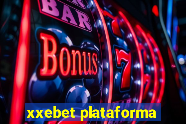 xxebet plataforma